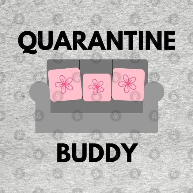 Quarantine Buddy by Petalprints